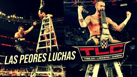 Mesas Escaleras Sillas y Decepción LAS 5 PEORES LUCHAS TLC EN LA