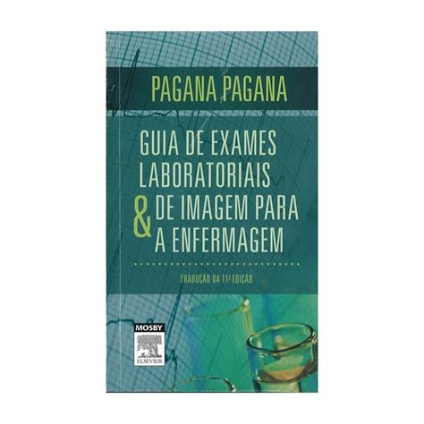 Guia De Exames Laboratoriais E De Imagem Para A Enfermagem Hot Sex