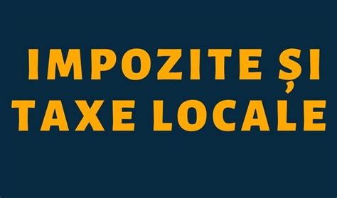 Hotarare Privind Stabilirea Impozitelor Si Taxelor Locale Datorate De