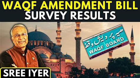 Study Reveals Strong Support For Waqf Amendments Bill Sensational