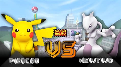 Pikachu Vs Mewtwo Smash Remix Youtube