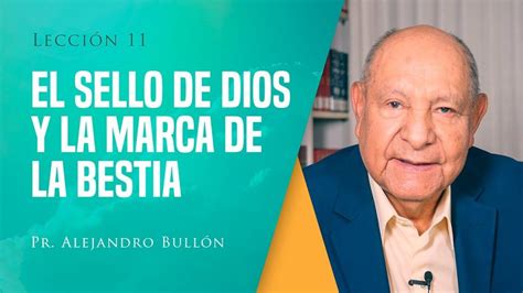 Comentario Lección 11 El Sello de Dios y la Marca de la Bestia