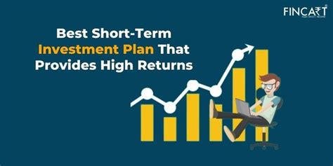 Best Short Term Investment Plans With High Returns