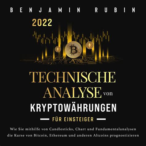 Technische Analyse Von Kryptow Hrungen F R Einsteiger Wie Sie Mithilfe