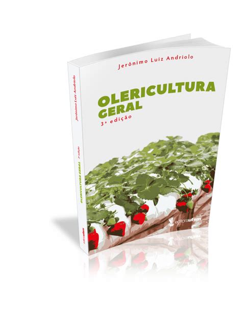 Editora UFSM Olericultura Geral 3ª ed