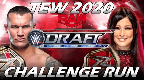 Tew 2020 Challenge Run Episode 122 Wwe Draft 2021 Night 1 Youtube