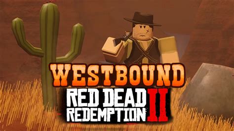 Westbound Roblox LOS CAZA JUGADORES Roblox Westbound Gameplay