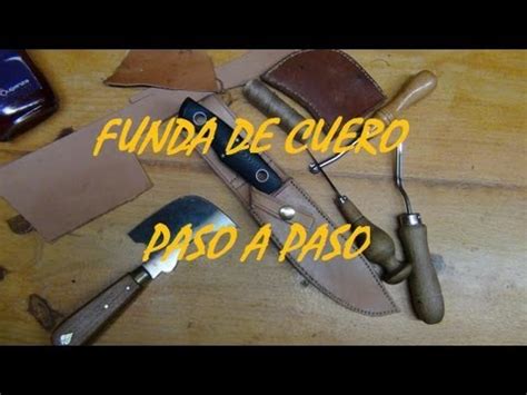 COMO HACER UNA FUNDA DE CUERO PARA CUCHILLO PASO A PASO Ombactionmovies