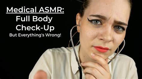 Asmr Full Body Check Up 🩺 ~ But Everythings Wrong Soft Spoken