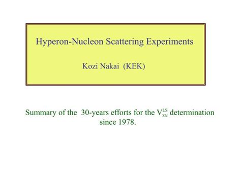 PPT - Hyperon-Nucleon Scattering Experiments PowerPoint Presentation ...