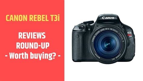 Canon Rebel T3i (600D) Reviews Round-up: All the Goods and Bads ...