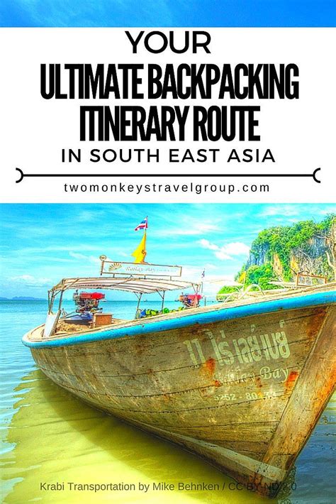 Your Ultimate Backpacking Itinerary Route In South East Asia