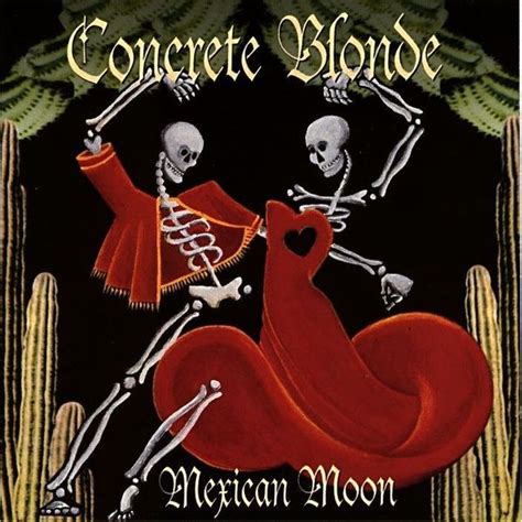 Concrete Blonde - Mexican Moon Lyrics and Tracklist | Genius