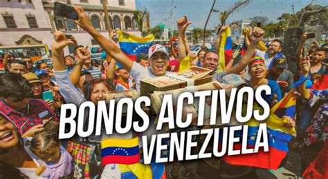 Nuevos Bonos Activos Que Llegaron Con Aumento Hoy En Venezuela V A