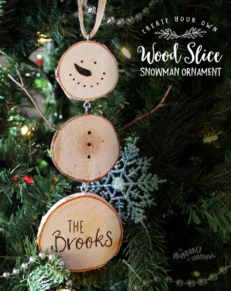 Create Your Own Wood Slice Snowman Ornament Abundance Of Everything