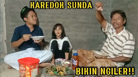 BIKIN NGILER MEMBUAT KAREDOK MAKANAN KHAS SUNDA YouTube