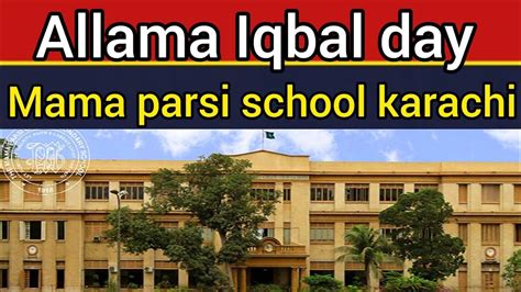 Allama Iqbal Day 9 November Mama Parsi School Karachi The Mama