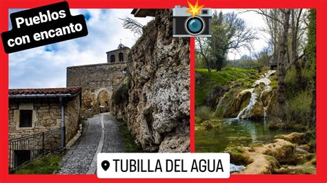 Explora Los Imperdibles De Tubilla Del Agua Lugares Que No Puedes