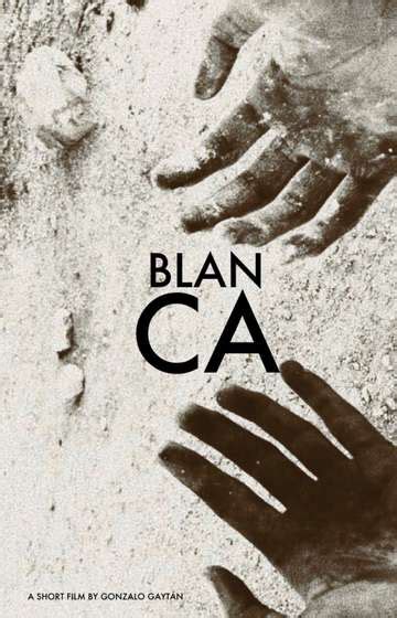 Blanca - Movie | Moviefone