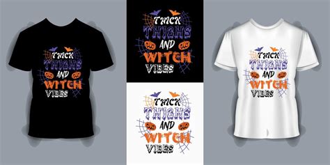 Thick Thighs And Witch Vibes Typography T Shirt Beautiful And Eye