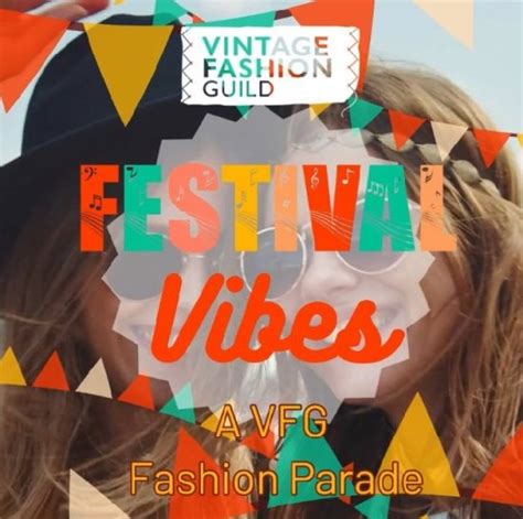 Festival Vibes A Vfg Fashion Parade Vintage Fashion Guild