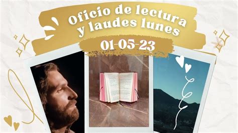 OFICIO DE LECTURA Y LAUDES HOY LUNES 1DE MAYO 2023 YouTube