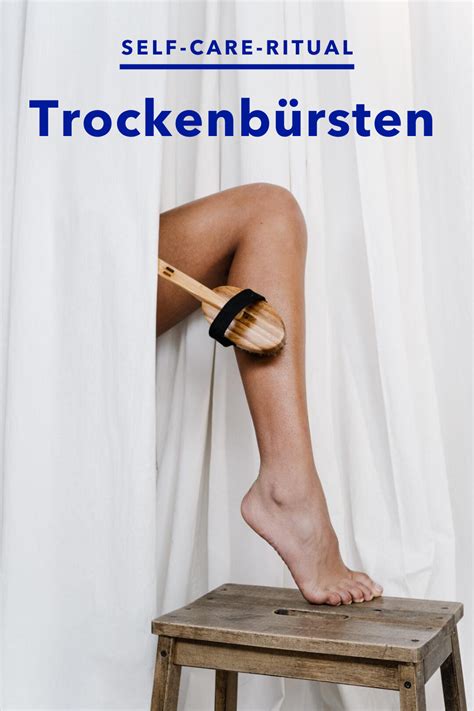 Trockenb Rsten Anleitung F R Das Self Care Ritual B Rstenmassage