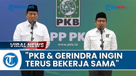 Sempat Pecah Kongsi Cak Imin Kini Nyatakan Pkb Ingin Terus Bekerja