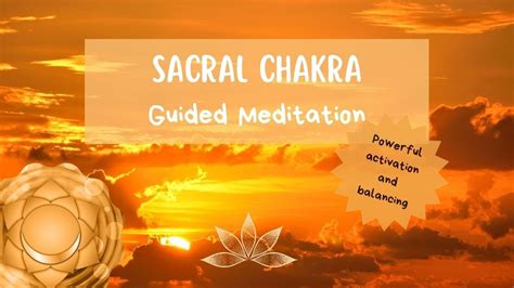 Sacral Chakra Guided Meditation Balancing Healing Youtube