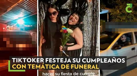 Tiktoker Festeja Su Cumplea Os Con Tem Tica De Funeral