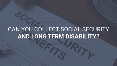 Can You Collect Social Security And Long Term Disability