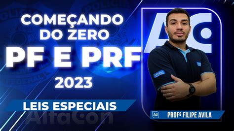 Concursos Pf E Prf Come Ando Do Zero Leis Especiais Alfacon