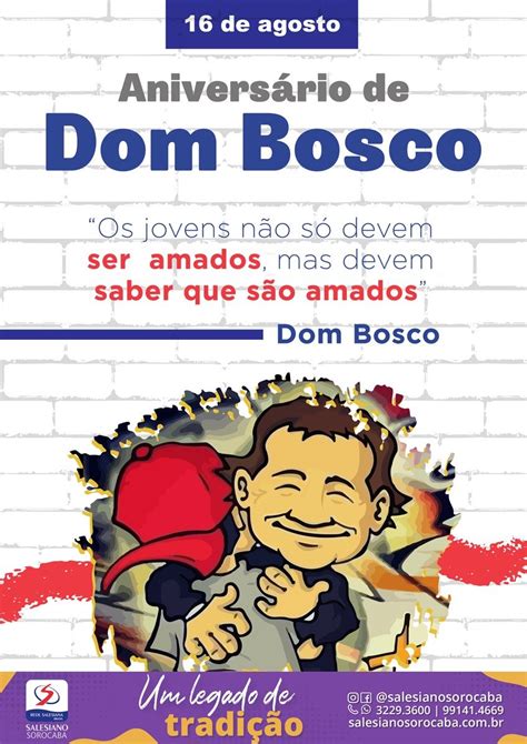 16 AGOSTO ANIVERSÁRIO DE DOM BOSCO Salesianos Sorocaba