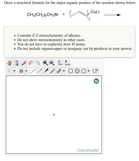 Solved Draw A Structural Formula For The Major Organic Product Of The