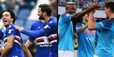 Sampdoria Napoli Dove Vederla E A Che Ora Dazn Sky Streaming Tv