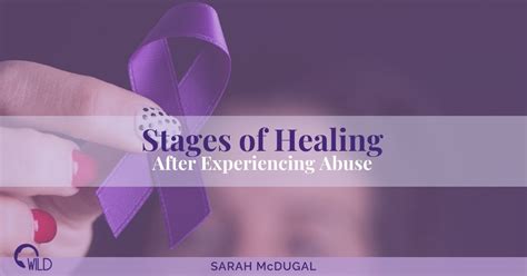 4 Stages Of Healing After Abuse