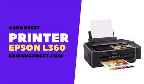 2 Cara Reset Printer Epson L360 Paling Mudah KawanGadget