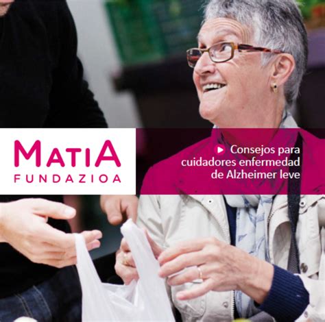 Consejos Para Cuidadores Enfermedad De Alzheimer Leve Instituto Matia