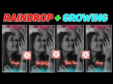 Raindrop Glowing Effect Video Editing Kinemaster New Trending