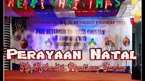 Perayaan Natal SD Methodist Pematang Siantar Kelas Rendah 15 Desember