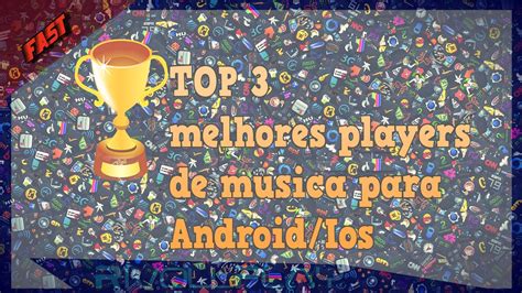 TOP 3 Melhores Players De Musica Para Android Ios YouTube