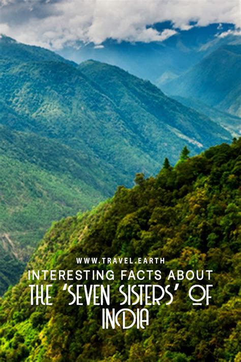 Interesting Facts About The ‘seven Sisters’ Of India World Heritage Sites India Tourist