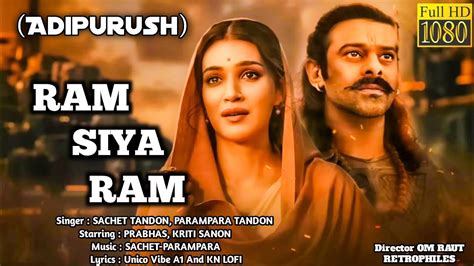 Ram Siya Ram LYRICS Adipurush Prabhas Sachet Parampara Manoj