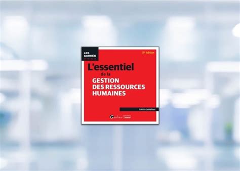 L Essentiel De La Gestion Des Ressources Humaines