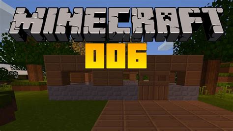 Let S Play Minecraft 006 Deutsch HD Rohbau Und So YouTube