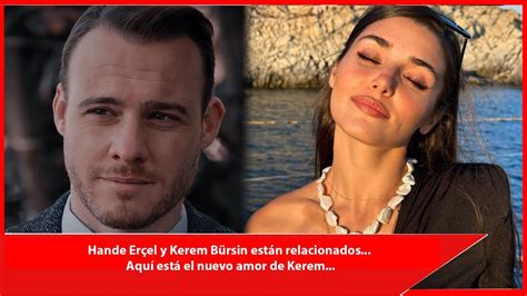 Hande Erçel y Kerem Bürsin están relacionados Aquí está el nuevo