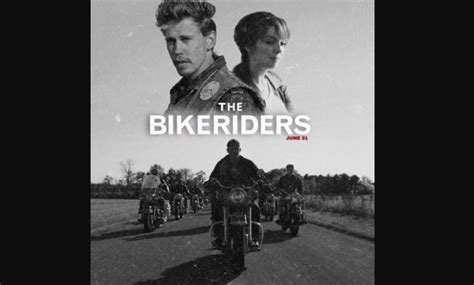 The Bikeriders Release Date Recap Cast Review Spoilers Streaming