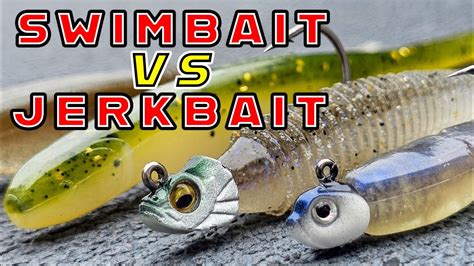 Finesse Swimbait Vs Soft Jerkbait Which Is Better Youtube