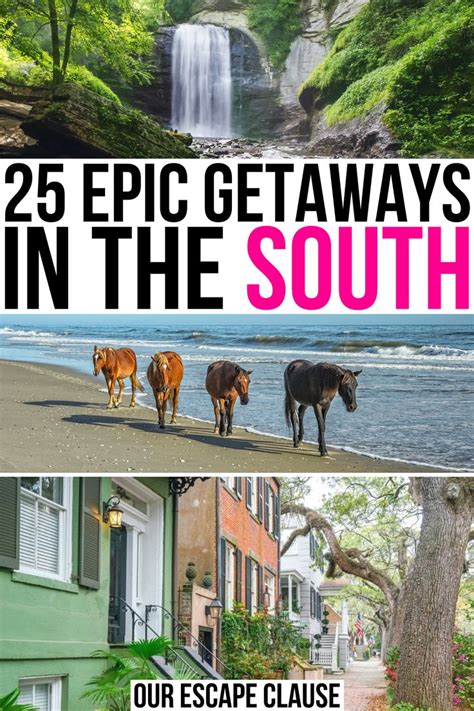 25 Best Weekend Getaways In The South Our Escape Clause Weekend