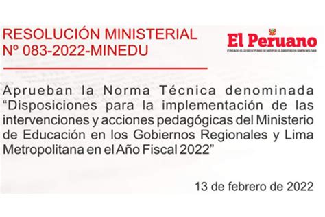 RESOLUCIÓN MINISTERIAL Nº 083 2022 MINEDU Aprueban la Norma Técnica